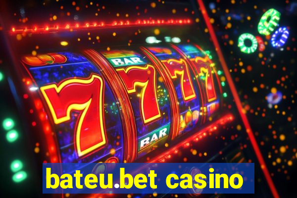 bateu.bet casino